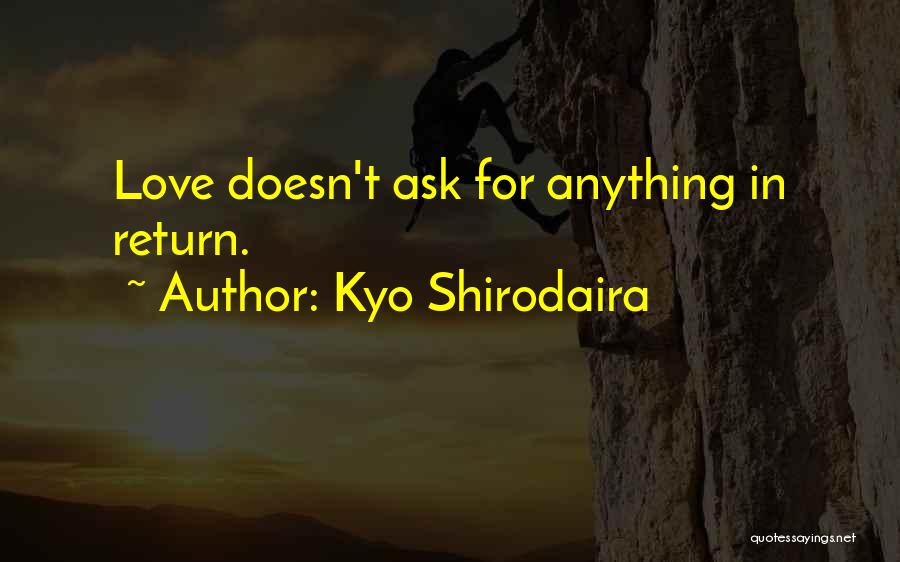 Kyo Shirodaira Quotes 616684