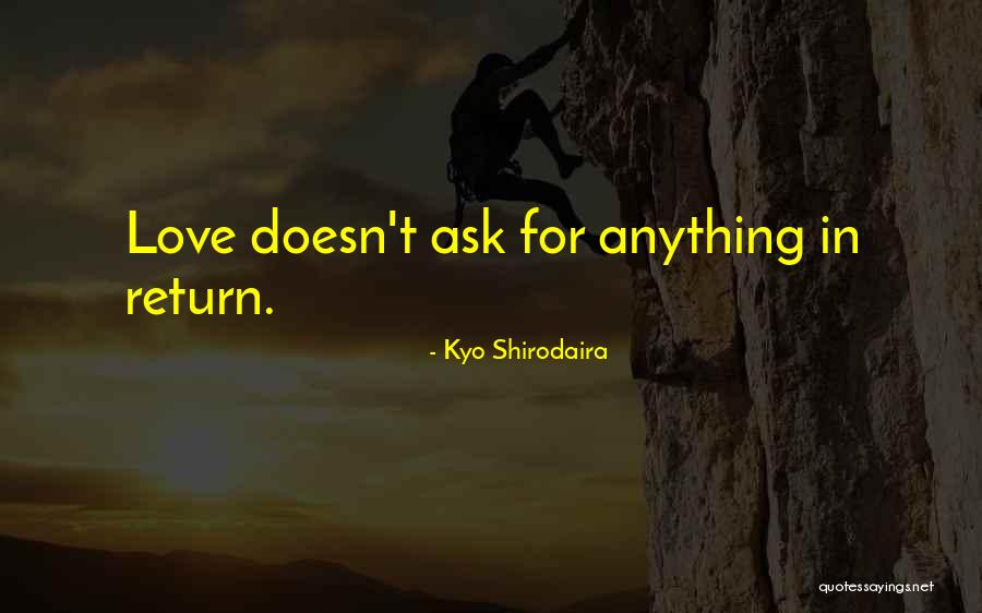 Kyo Shirodaira Quotes 616684 Kyo Shirodaira Quotes 616684