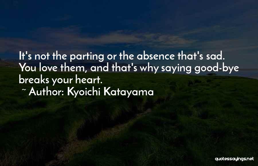 Kyoichi Katayama Quotes 1241278