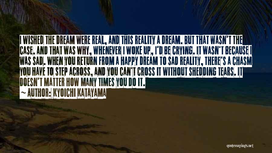 Kyoichi Katayama Quotes 503328