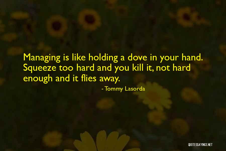 Kyojinzoku Quotes By Tommy Lasorda Kyojinzoku Quotes By Tommy Lasorda