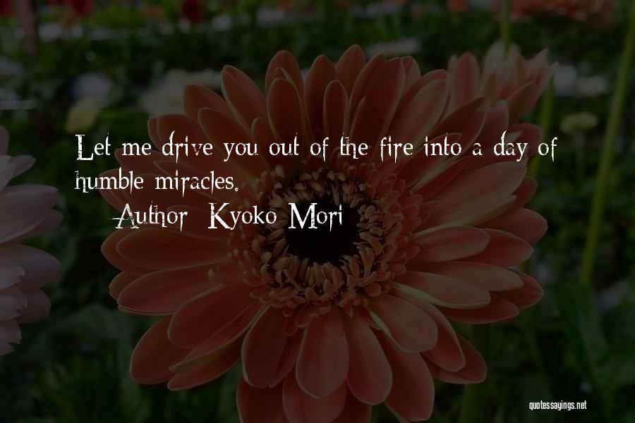 Kyoko Quotes By Kyoko Mori