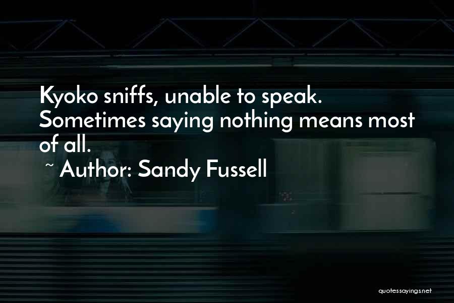 Kyoko Quotes By Sandy Fussell
