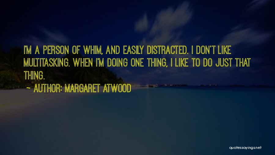 Kyong Ho Quotes By Margaret Atwood