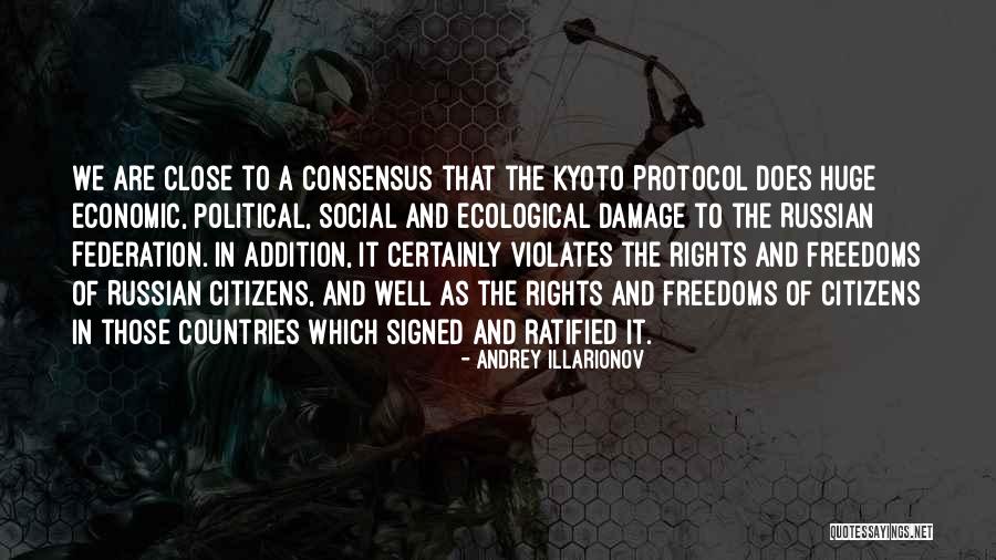 Kyoto Protocol Quotes By Andrey Illarionov Kyoto Protocol Quotes By Andrey Illarionov