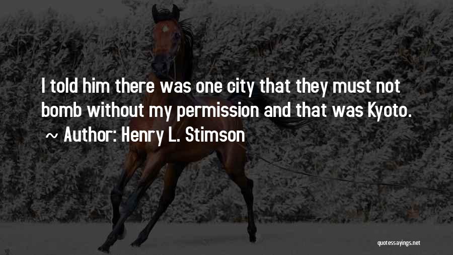 Kyoto Quotes By Henry L. Stimson