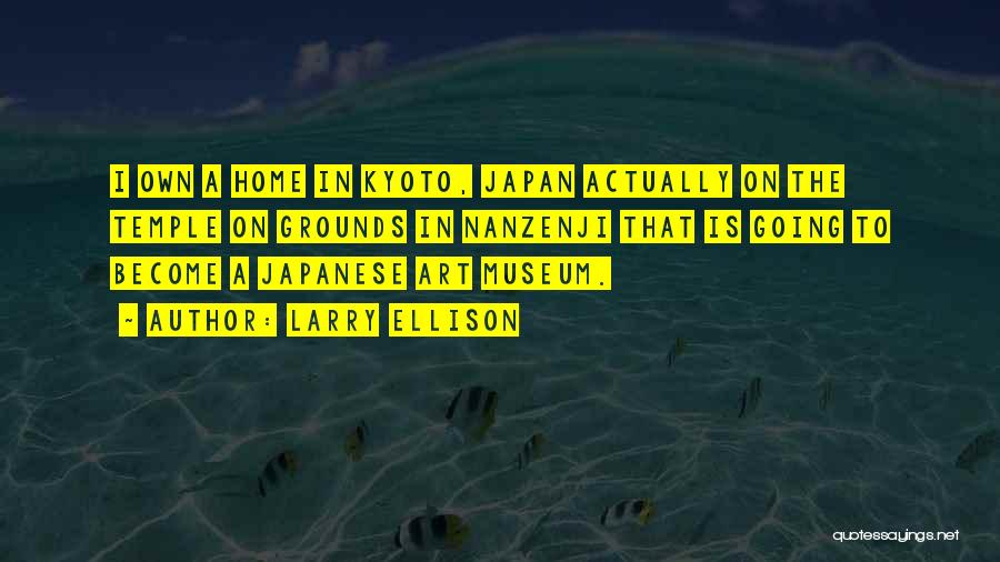 Kyoto Quotes By Larry Ellison