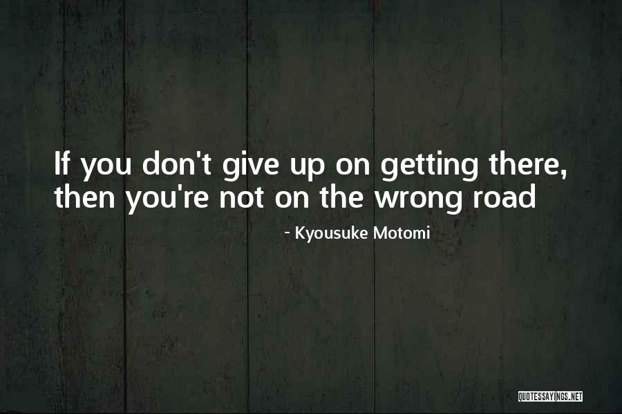 Kyousuke Motomi Quotes 1274042 Kyousuke Motomi Quotes 1274042