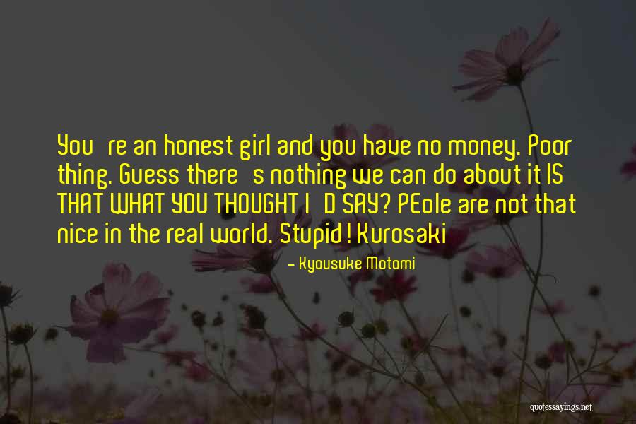 Kyousuke Motomi Quotes 1531961 Kyousuke Motomi Quotes 1531961