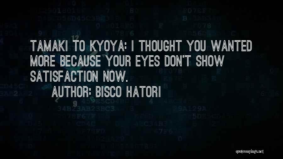 Kyoya Quotes By Bisco Hatori