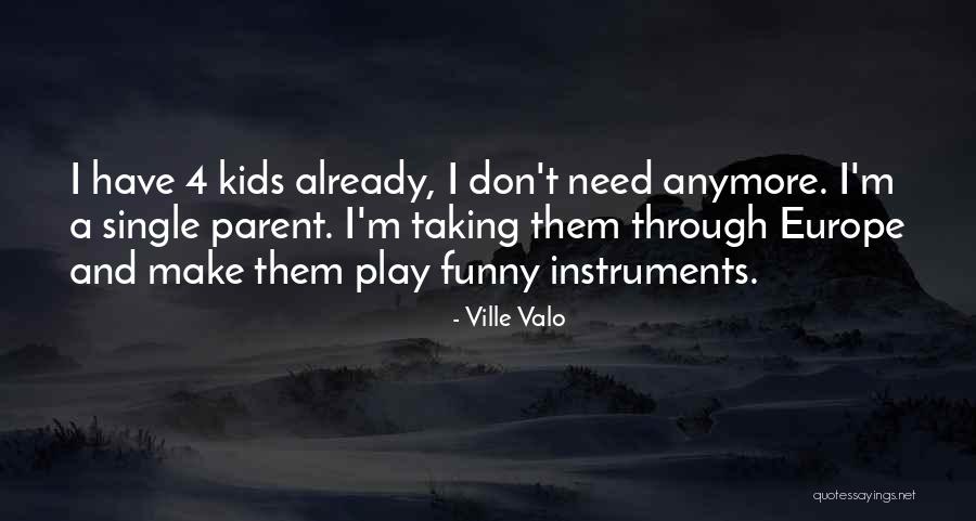 Kyr Zemen Quotes By Ville Valo Kyr Zemen Quotes By Ville Valo