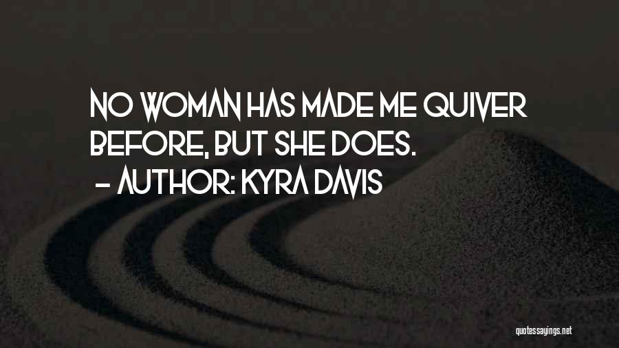 Kyra Davis Quotes 1611114