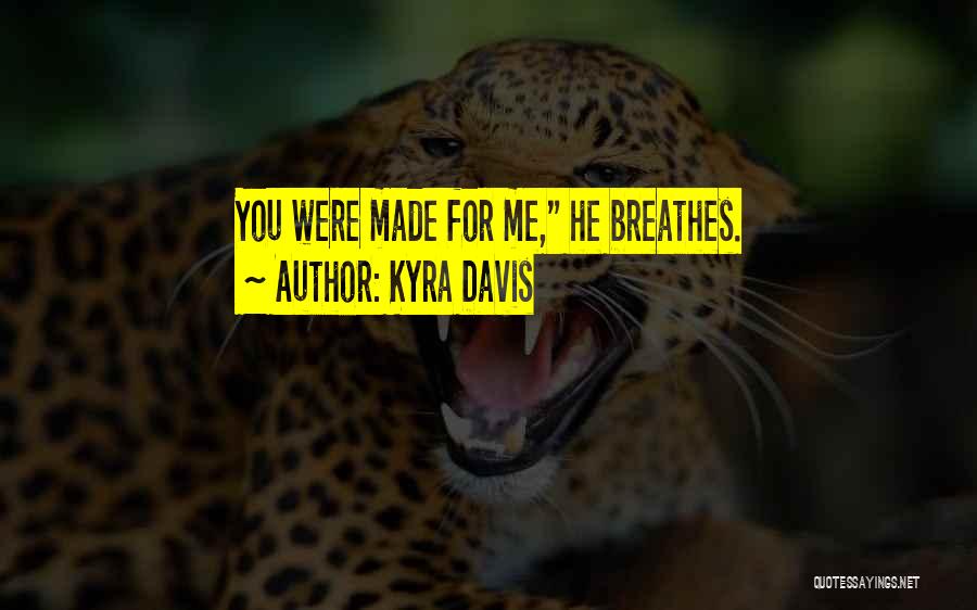 Kyra Davis Quotes 535863