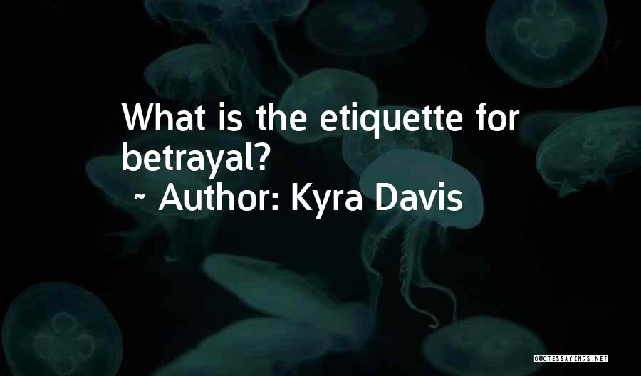 Kyra Davis Quotes 774832