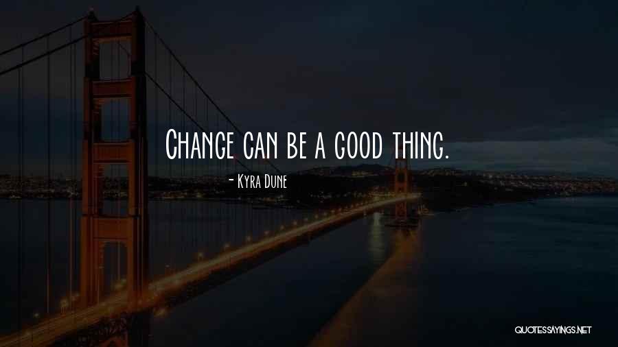 Kyra Dune Quotes 1825887 Kyra Dune Quotes 1825887