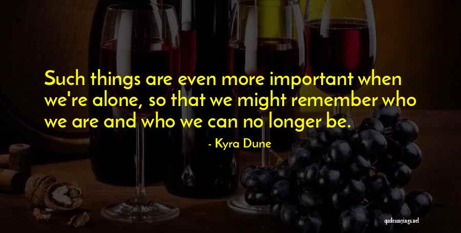 Kyra Dune Quotes 432990 Kyra Dune Quotes 432990