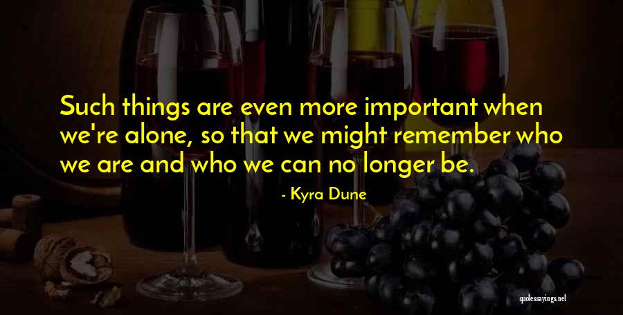 Kyra Dune Quotes 432990