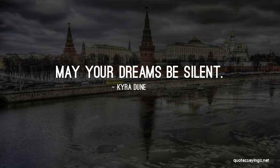 Kyra Dune Quotes 806507 Kyra Dune Quotes 806507