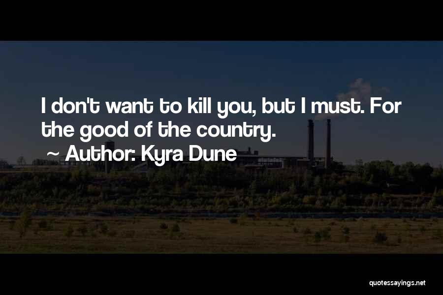 Kyra Dune Quotes 87011