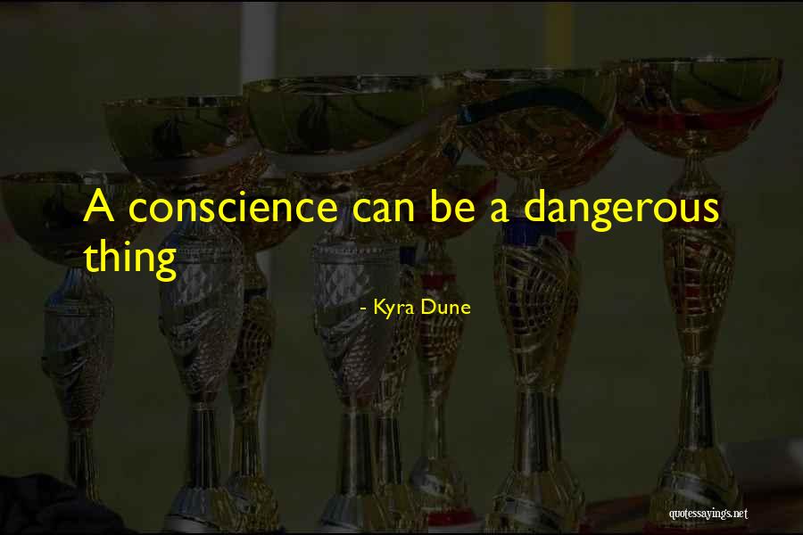 Kyra Dune Quotes 957726