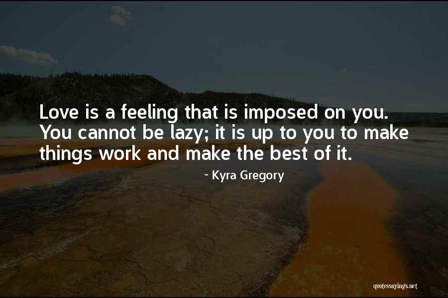 Kyra Gregory Quotes 1818281 Kyra Gregory Quotes 1818281