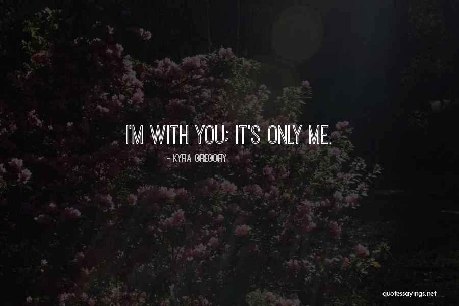Kyra Gregory Quotes 2249197 Kyra Gregory Quotes 2249197