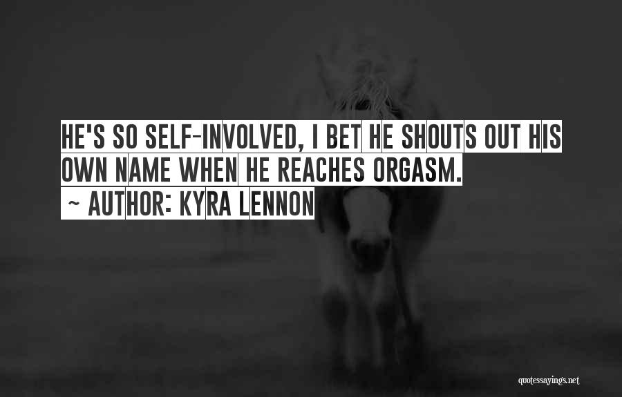 Kyra Lennon Quotes 281087