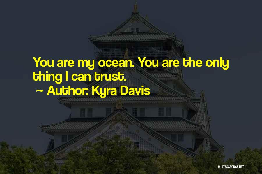 Kyra Quotes By Kyra Davis