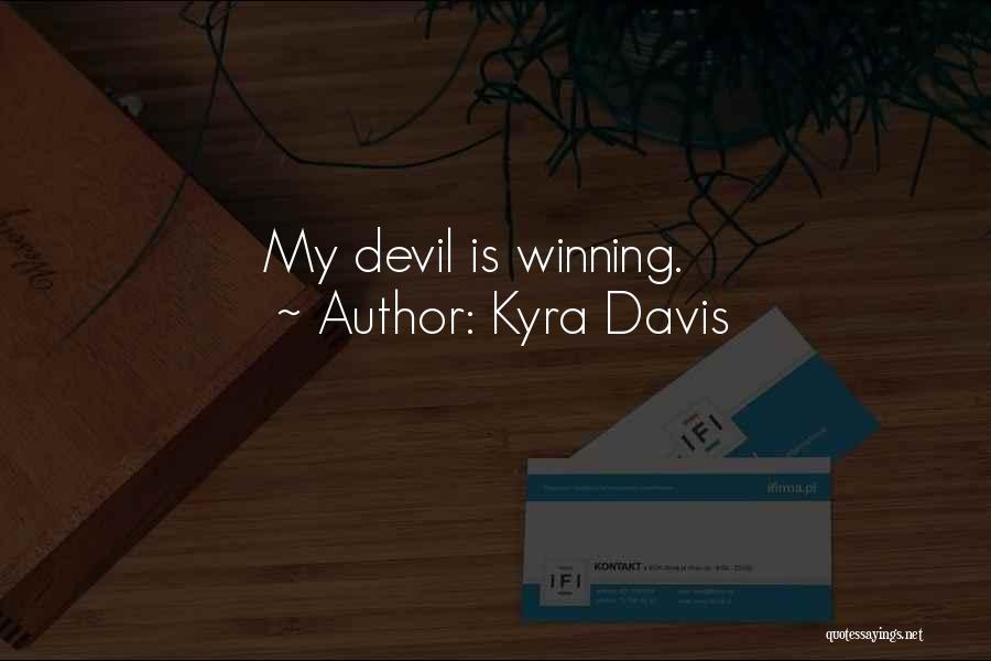 Kyra Quotes By Kyra Davis