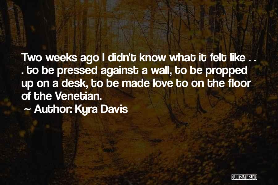 Kyra Quotes By Kyra Davis