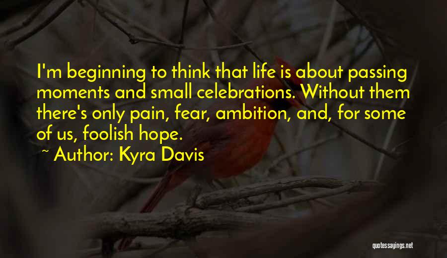 Kyra Quotes By Kyra Davis