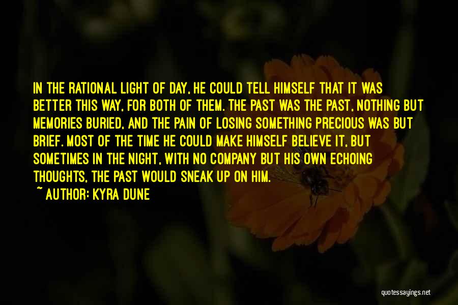 Kyra Quotes By Kyra Dune