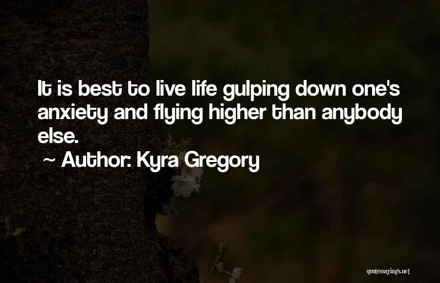 Kyra Quotes By Kyra Gregory