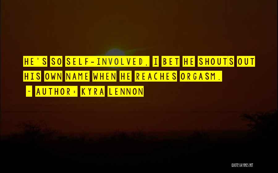 Kyra Quotes By Kyra Lennon