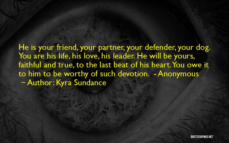 Kyra Quotes By Kyra Sundance