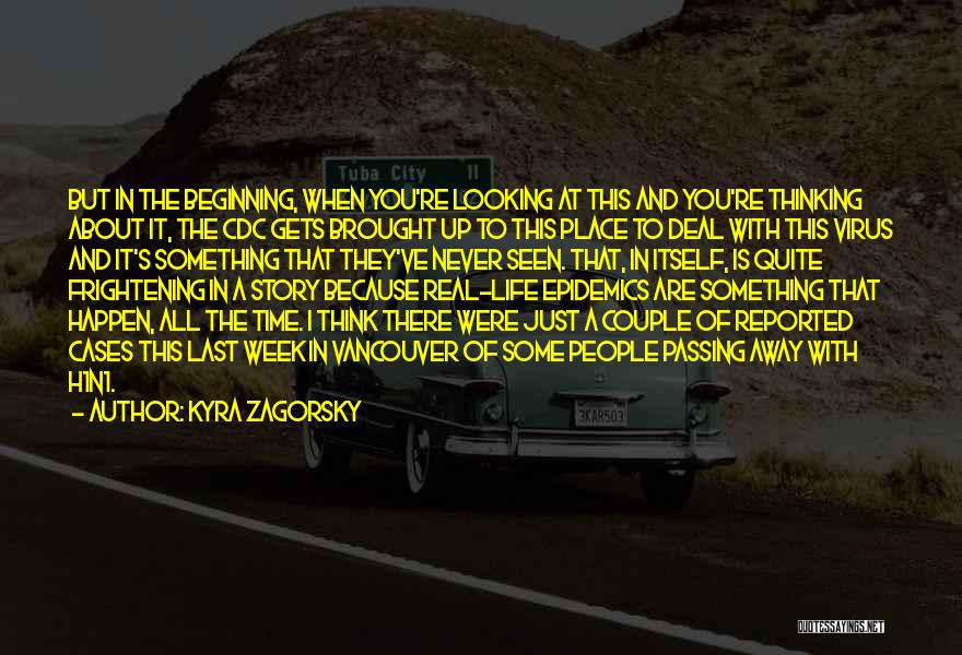 Kyra Quotes By Kyra Zagorsky