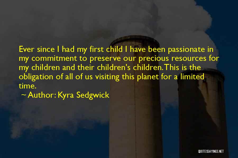 Kyra Sedgwick Quotes 1509521