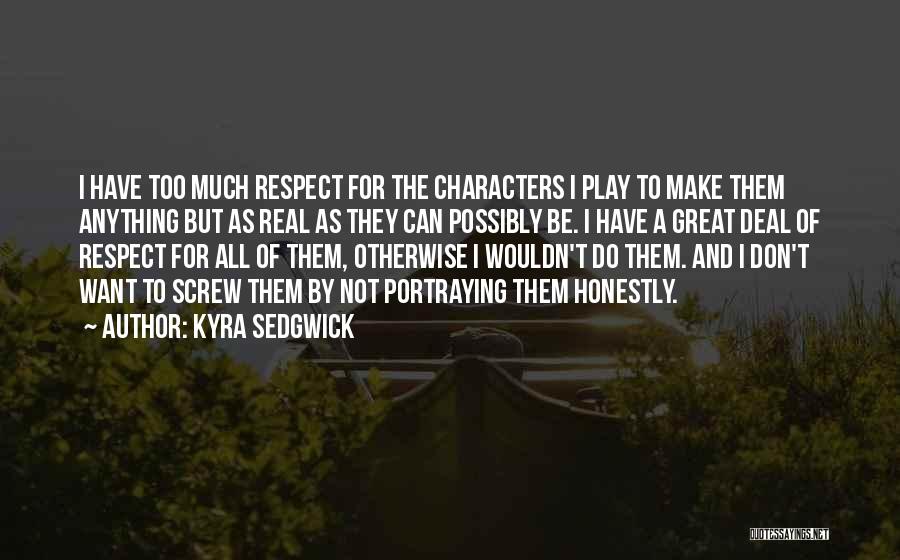 Kyra Sedgwick Quotes 2137052