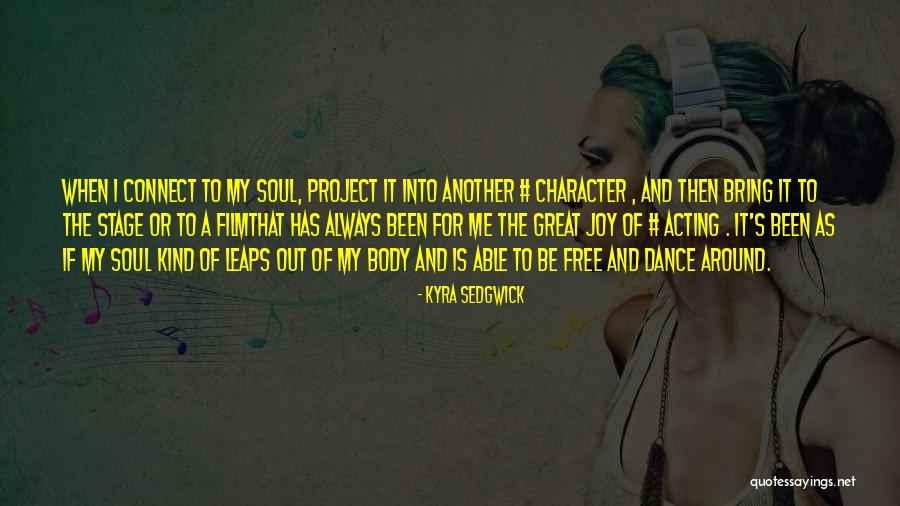 Kyra Sedgwick Quotes 440967 Kyra Sedgwick Quotes 440967