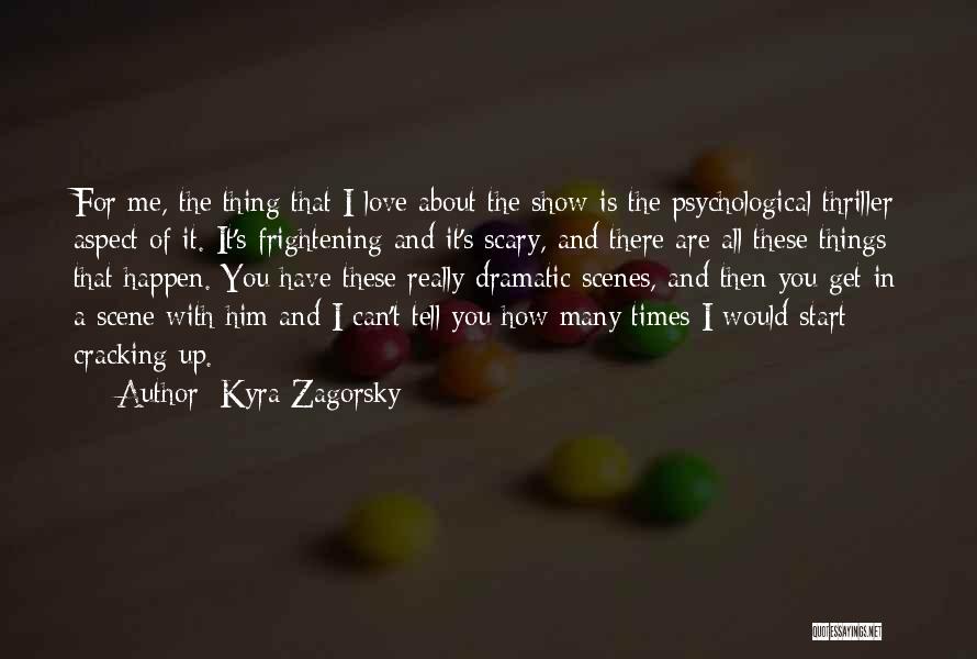 Kyra Zagorsky Quotes 2169477