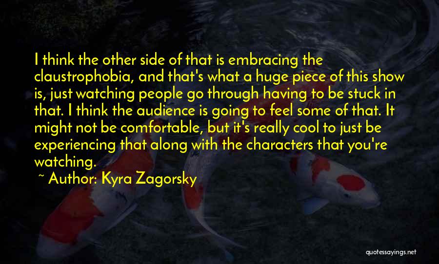 Kyra Zagorsky Quotes 252592