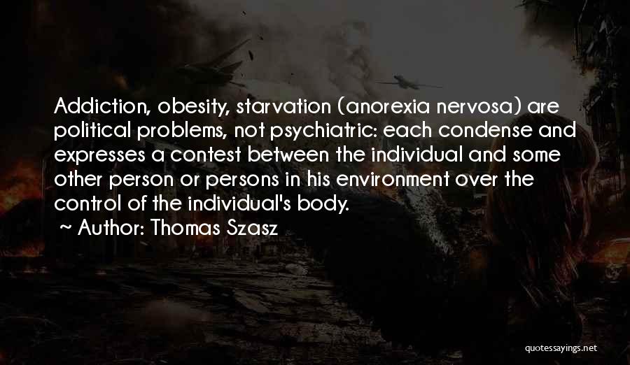 Kyriakus Quotes By Thomas Szasz