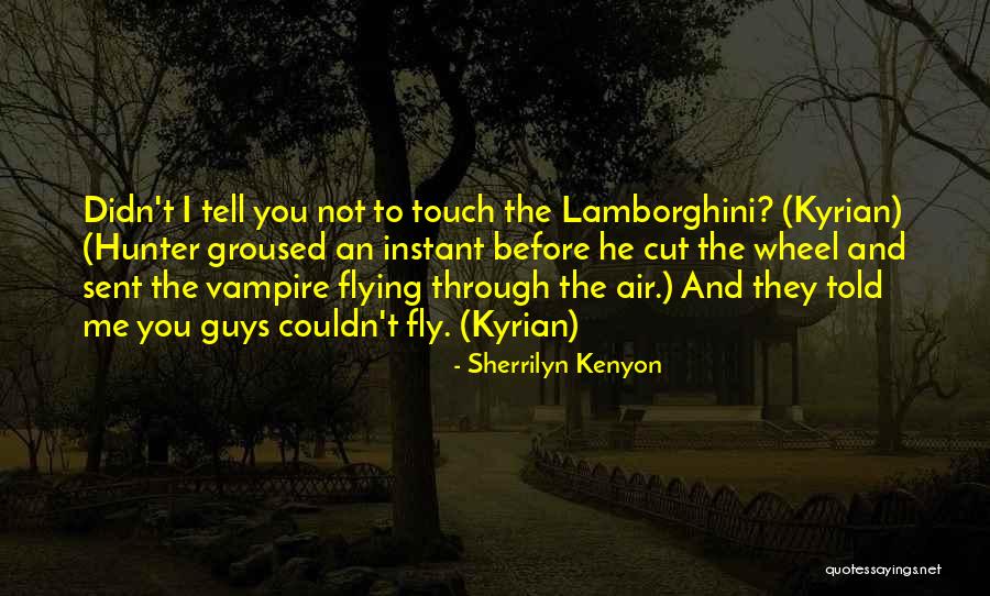 Kyrian Hunter Quotes By Sherrilyn Kenyon