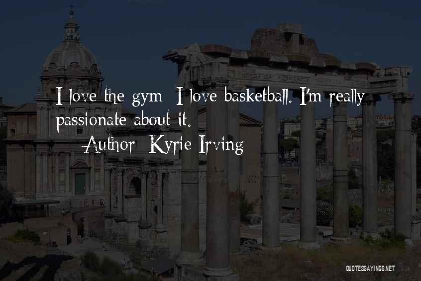 Kyrie Irving Basketball Quotes By Kyrie Irving