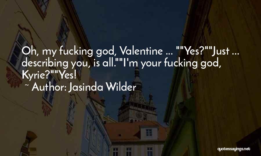 Kyrie Quotes By Jasinda Wilder