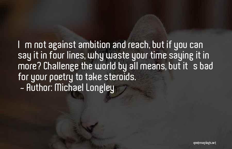 Kyrle Leng Quotes By Michael Longley