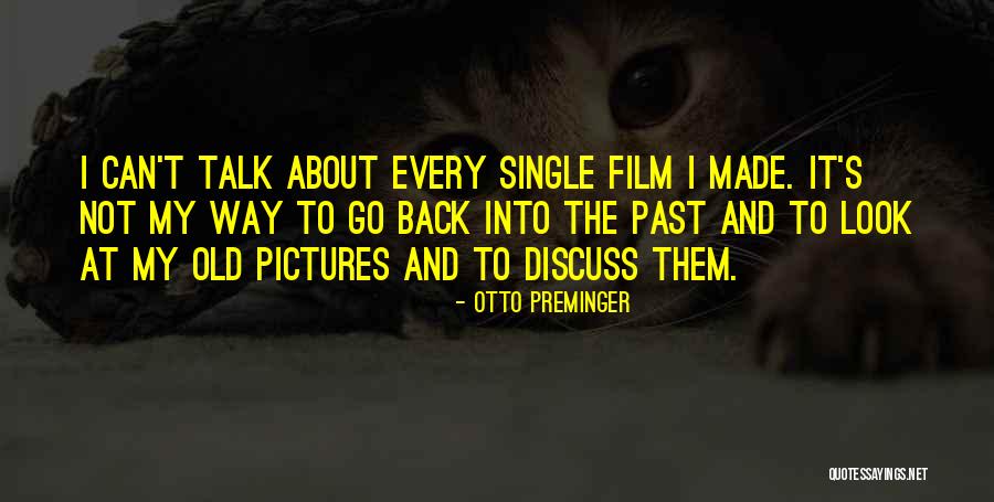 Kyrshan Quotes By Otto Preminger Kyrshan Quotes By Otto Preminger