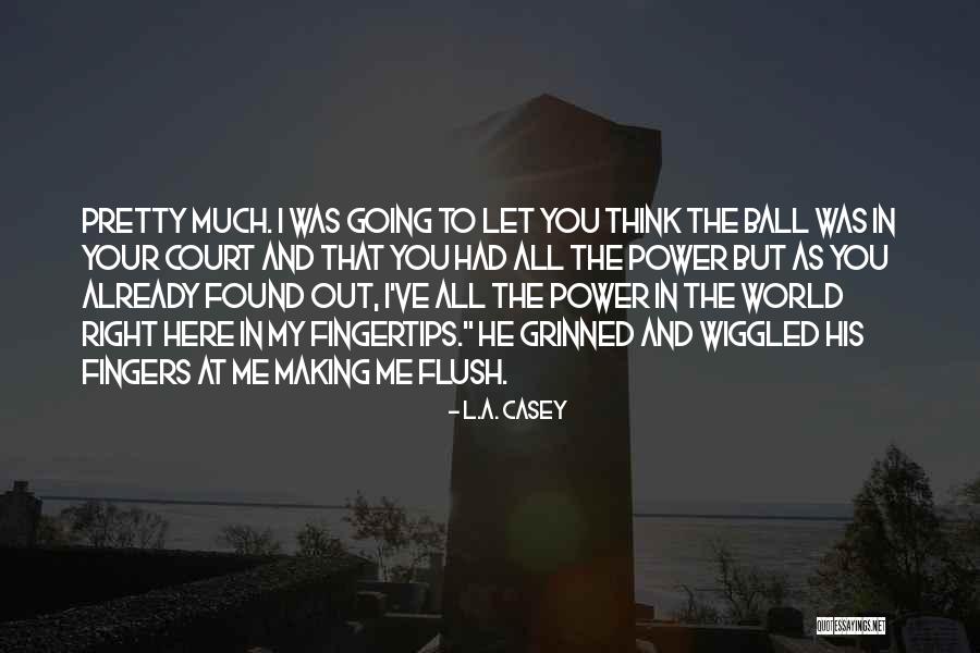 Kysilkova Quotes By L.A. Casey Kysilkova Quotes By L.A. Casey