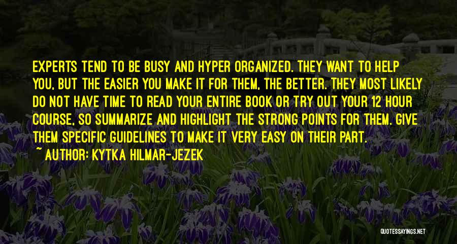 Kytka Hilmar-Jezek Quotes 1713451