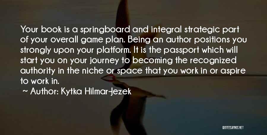 Kytka Hilmar-Jezek Quotes 2269886